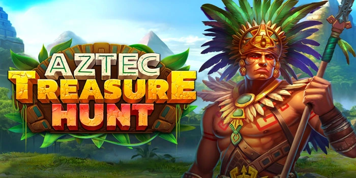 Bermain Slot Aztec Treasure Hunt Anti Ribet Dan Menang
