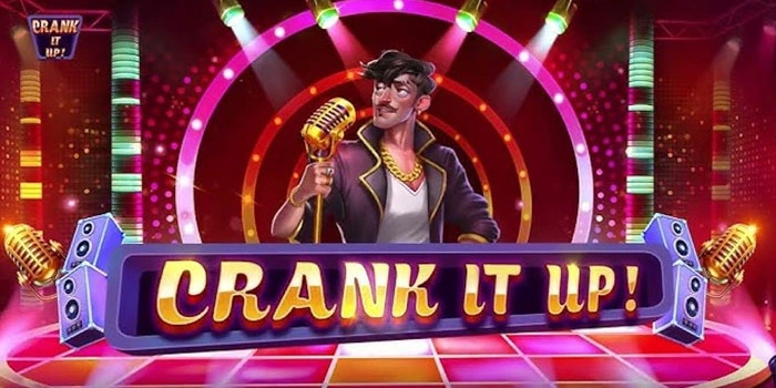 Panduan Mendapat Jackpot Slot Crank It Up Cepat Dan Efektif