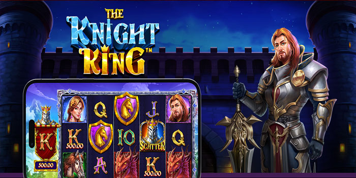 Analisis Lengkap Slot The Knight King Untuk Pemain Profesional